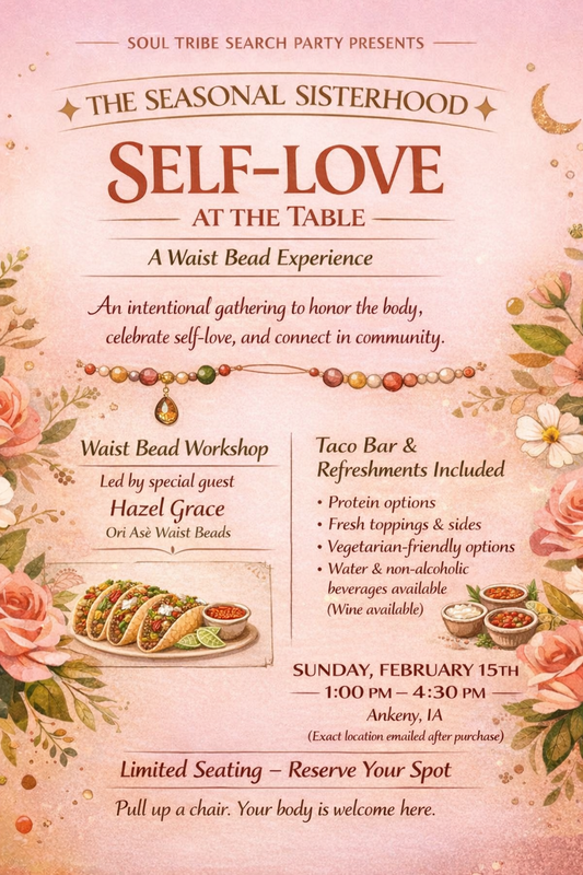 Self-Love at the Table: Waist Beads & Taco Bar